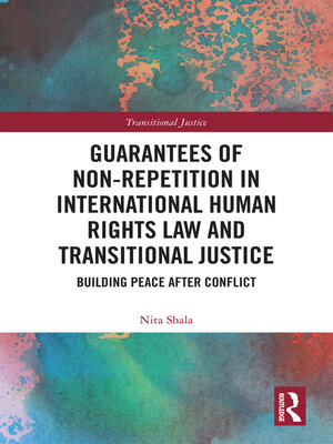 cover image of Guarantees of Non-Repetition in International Human Rights Law and Transitional Justice